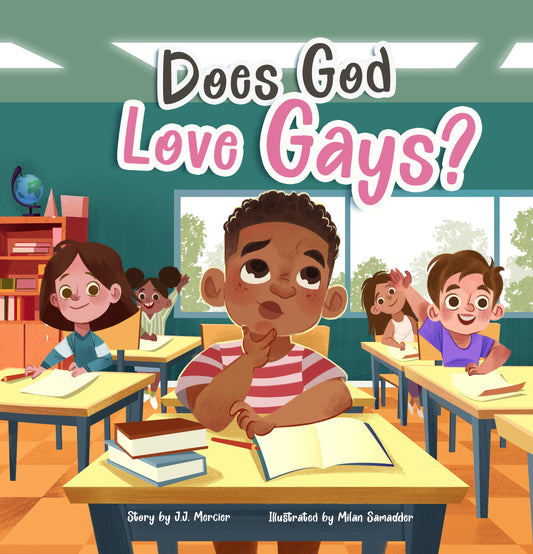 "Does God Love Gays?" by J.J. Mercier